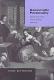 Democratic Personality: Popular Voice and the Trial of American Authorship