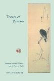 Traces of Dreams: Landscape, Cultural Memory, and the Poetry of Basho