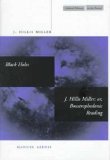Black Holes / J. Hillis Miller; or, Boustrophedonic Reading (Cultural Memory in the Present)