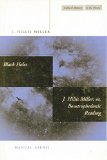 Black Holes / J. Hillis Miller; or, Boustrophedonic Reading (Cultural Memory in the Present)