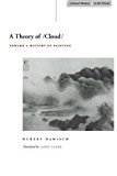 A Theory of /Cloud: Toward a History of Painting (Cultural Memory in the Present)