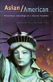 Asian/American: Historical Crossings of a Racial Frontier
