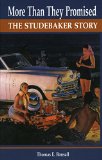 More Than They Promised: The Studebaker Story