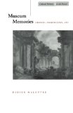 Museum Memories: History, Technology, Art (Cultural Memory in the Present)