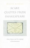 Scare Quotes from Shakespeare: Marx, Keynes, and the Language of Reenchantment