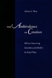 The Ambivalence of Creation: Debates Concerning Innovation and Artifice in Early China