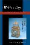 Bird in a Cage: Legal Reform in China after Mao