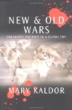 New and Old Wars: Organized Violence in a Global Era