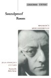 Soundproof Room: Malraux’s Anti-Aesthetics (Cultural Memory in the Present)
