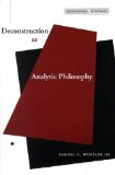 Deconstruction as Analytic Philosophy (Cultural Memory in the Present)