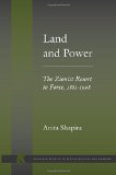 Land and Power: The Zionist Resort to Force, 1881-1948 (Stanford Studies in Jewish History and C)