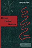 Chinese Magical Medicine (Asian Religions and Cultures)