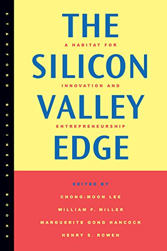 Book Cover The Silicon Valley Edge: A Habitat for Innovation and Entrepreneurship