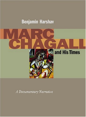 Marc Chagall and His Times: A Documentary Narrative (Contraversions: Jews and Other Differenc)