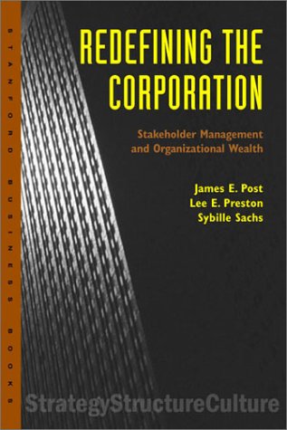 Redefining the Corporation: Stakeholder Management and Organizational Wealth (Stanford Business Books)