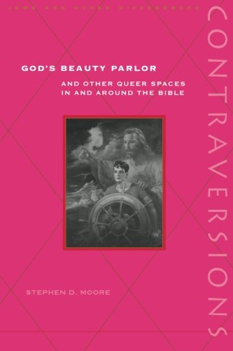 God's Beauty Parlor: And Other Queer Spaces in and Around the Bible