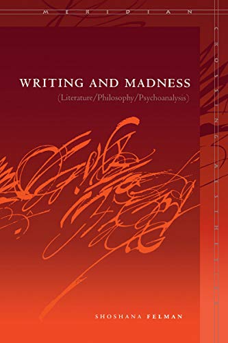 Book Cover Writing and Madness: Literature/Philosophy/Psychoanalysis (Meridian: Crossing Aesthetics (Stanford, Calif.) )