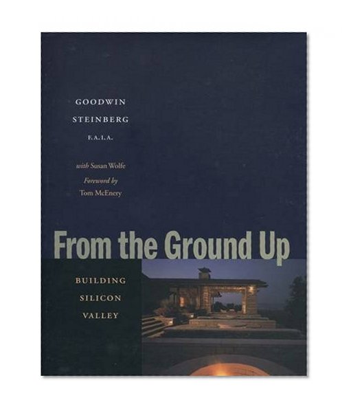 From the Ground Up: Building Silicon Valley