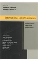 International Labor Standards: Globalization, Trade, and Public Policy