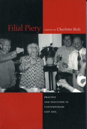 Book Cover Filial Piety: Practice and Discourse in Contemporary East Asia