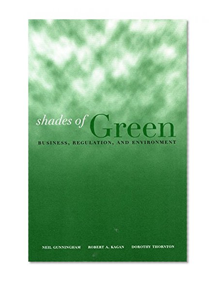 Shades of Green: Business, Regulation, and Environment (Stanford Law & Politics)