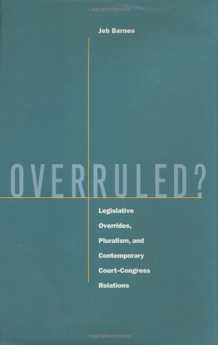 Overruled?: Legislative Overrides, Pluralism, and Contemporary Court-Congress Relations