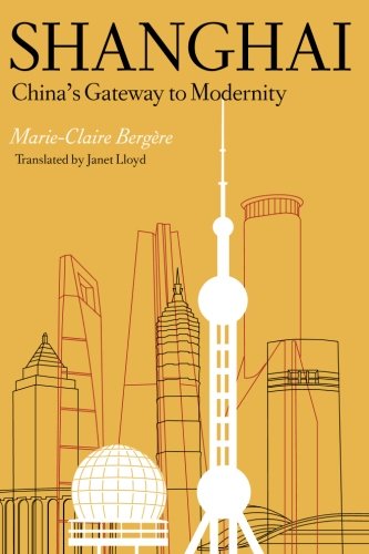 Shanghai: China's Gateway to Modernity
