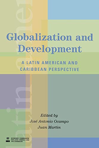 Globalization and Development: A Latin American and Caribbean Perspective (Latin American Development Forum)