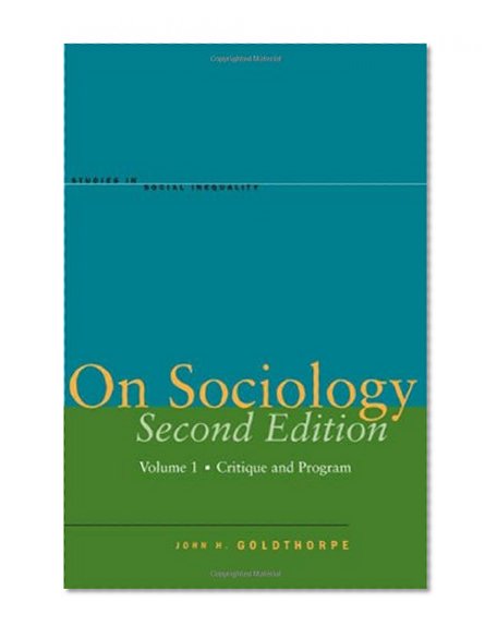 On Sociology, Vol. 1: Critique and Program (Studies in Social Inequality), 2nd Edition