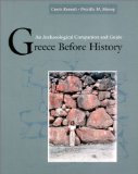 Greece Before History: An Archaeological Companion and Guide