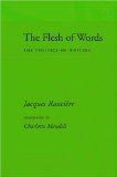 The Flesh of Words: The Politics of Writing (Atopia: Philosophy, Political Theory, Ae)