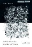 Dead Time: Temporal Disorders in the Wake of Modernity (Baudelaire and Flaubert)