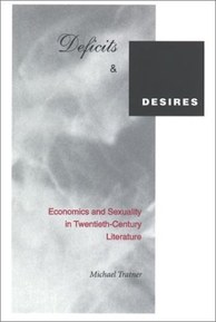 Deficits and Desires: Economics and Sexuality in Twentieth-Century Literature