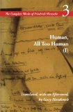 Human, All Too Human I / A Book For Free Spirits: A Book for Free Spirits, Volume 3 (The Complete Works of Friedrich Nietzsch) (v. 3, Pt. 1)
