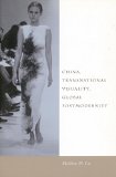 China, Transnational Visuality, Global Postmodernity