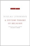 A Systems Theory of Religion (Cultural Memory in the Present)