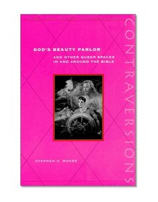 God's Beauty Parlor: And Other Queer Spaces in and Around the Bible