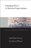 Managing Ethics in Business Organizations: Social Scientific Perspectives