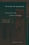 The Scandal of the Speaking Body: Don Juan with J. L. Austin, or Seduction in Two Languages (Meridian: Crossing Aesthetics)