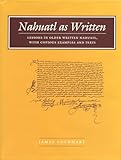 Nahuatl As Written: Lessons in Older Written Nahuatl, With Copious Examples and Texts