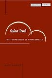 Saint Paul: The Foundation of Universalism (Cultural Memory in the Present)