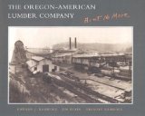 The Oregon-American Lumber Company: Ainâ€™t No More