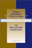 From Leninist Discipline to Socialist Legalism: Peng Zhen on Law and Political Authority in the PRC