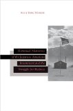 Historical Memories of the Japanese American Internment and the Struggle for Redress (Asian America)