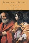 Inbreeding, Incest, And The Incest Taboo: The State of Knowledge at the Turn of the Century