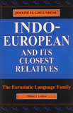Indo-European and Its Closest Relatives: The Eurasiatic Language Family, Volume 2, Lexicon