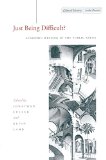 Just Being Difficult?: Academic Writing in the Public Arena (Cultural Memory in the Present)
