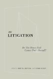 In Litigation: Do the "Haves" Still Come Out Ahead?