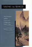 Saving the World: Chen Hongmou and Elite Consciousness in Eighteenth-Century China