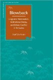 Blowback: Linguistic Nationalism, Institutional Decay, and Ethnic Conflict in Sri Lanka (Contemporary Issues in Asia and Pacific)